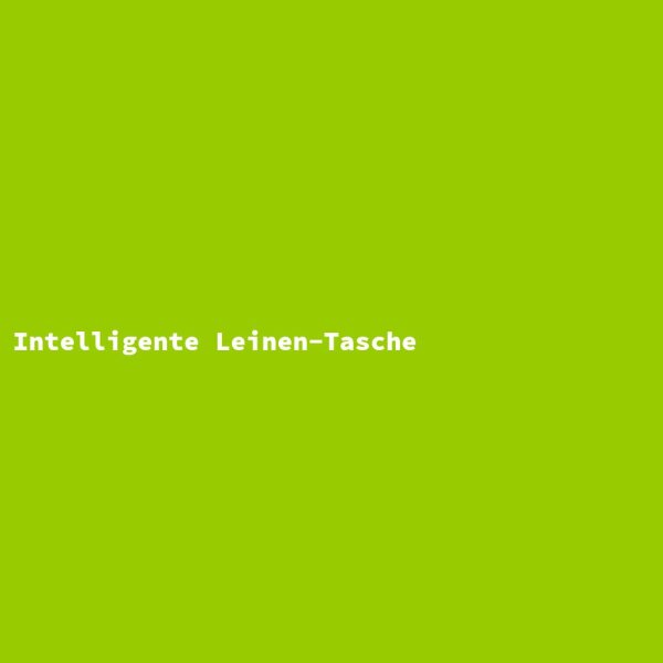 Intelligente Leinen-Tasche
