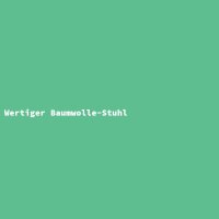 Wertiger Baumwolle-Stuhl