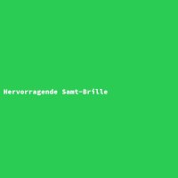 Hervorragende Samt-Brille