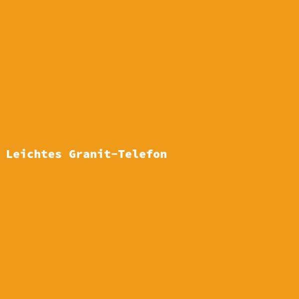 Leichtes Granit-Telefon