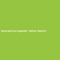 Besorgniserregender Beton-Mantel