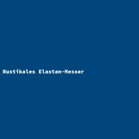 Rustikales Elastan-Messer